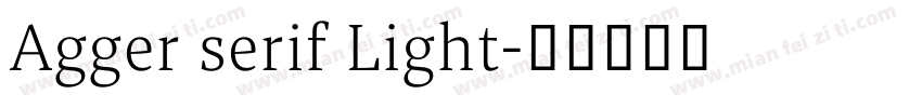 Agger serif Light字体转换